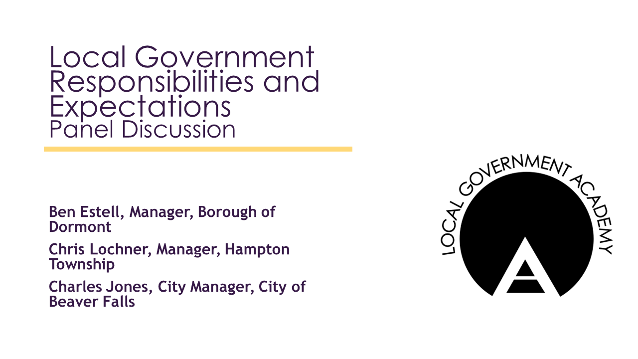 Local Government 101: Local Government Responsibilities and Expectations Panel Discussion